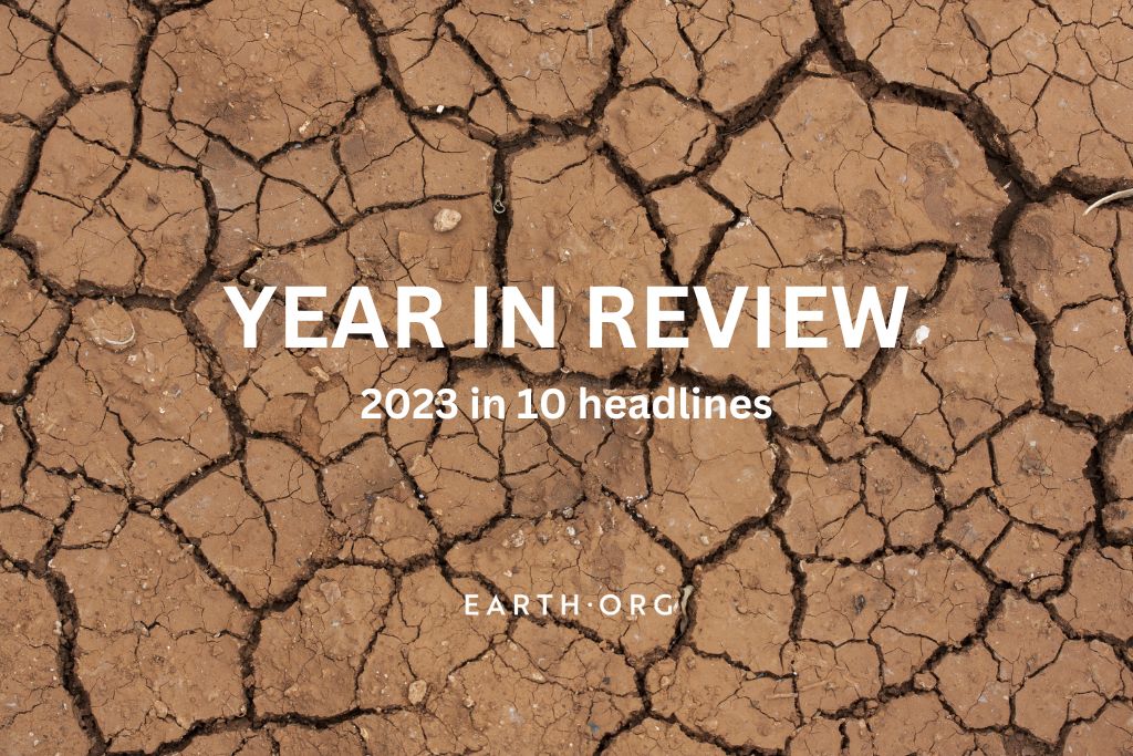 Year in Review: 10 Climate Headlines From 2023